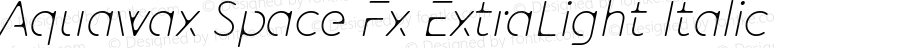 Aquawax Space Fx ExtraLight Italic