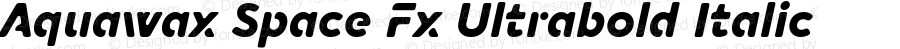 Aquawax Space Fx Ultrabold Italic