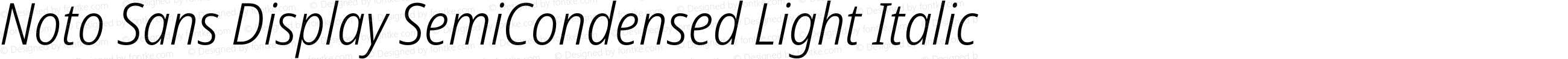 Noto Sans Display SemiCondensed Light Italic