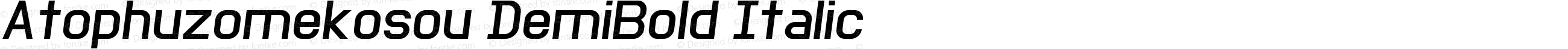 Atophuzomekosou DemiBold Italic