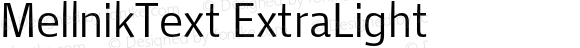 MellnikText ExtraLight Regular