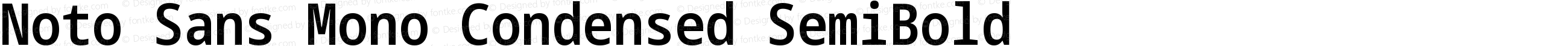 Noto Sans Mono Condensed SemiBold