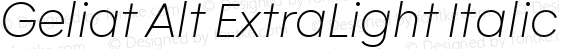 Geliat Alt ExtraLight Italic