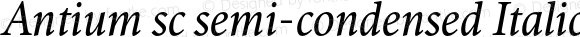 Antium sc semi-condensed Italic