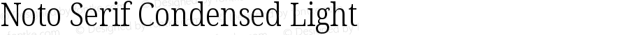 Noto Serif Condensed Light