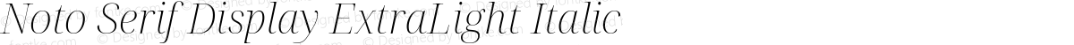 Noto Serif Display ExtraLight Italic