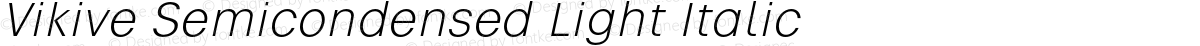 Vikive Semicondensed Light Italic