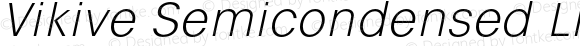 Vikive Semicondensed Light Italic