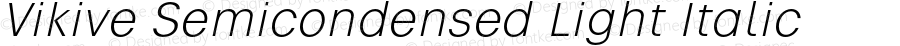 VikiveSemi-condensedLightItalic
