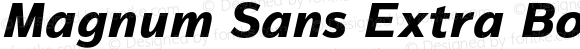 Magnum Sans Extra Bold Italic