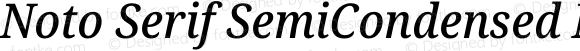 Noto Serif SemiCondensed Medium Italic