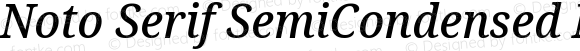 Noto Serif SemiCondensed Medium Italic