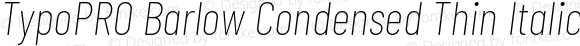 TypoPRO Barlow Condensed Thin Italic