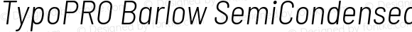 TypoPRO Barlow SemiCondensed Light Italic