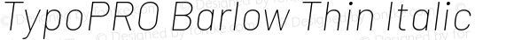 TypoPRO Barlow Thin Italic