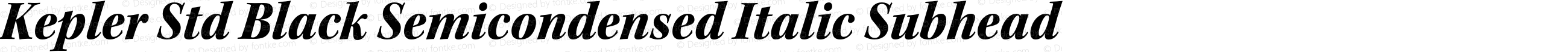 Kepler Std Black Semicondensed Italic Subhead