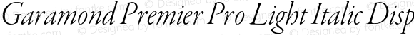 Garamond Premier Pro Light Italic Display