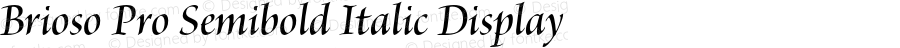 Brioso Pro Semibold Italic Display