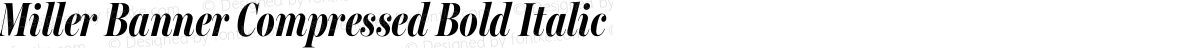 Miller Banner Compressed Bold Italic