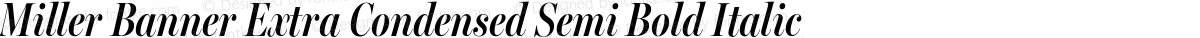 Miller Banner Extra Condensed Semi Bold Italic