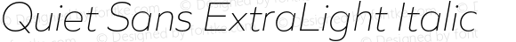 Quiet Sans ExtraLight Italic