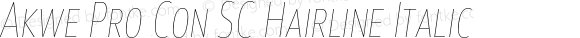 Akwe Pro Con SC Hairline Italic