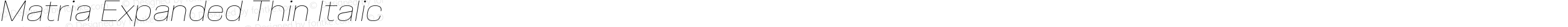 Matria Expanded Thin Italic