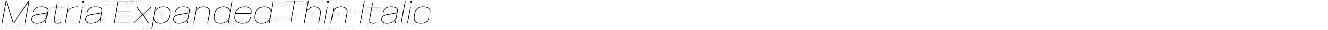 Matria Expanded Thin Italic