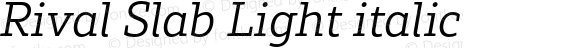 Rival Slab Light italic