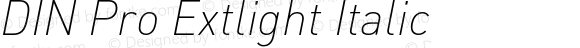 DIN Pro Extlight Italic