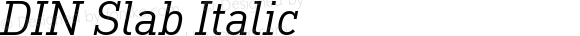 DIN Slab Italic