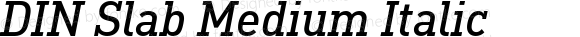 DIN Slab Medium Italic