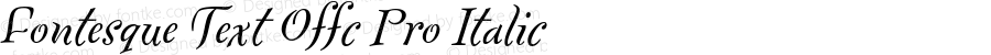 Fontesque Text Offc Pro Italic