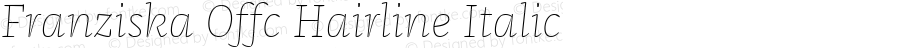 Franziska Offc Hairline Italic