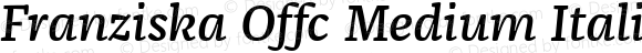 Franziska Offc Medium Italic