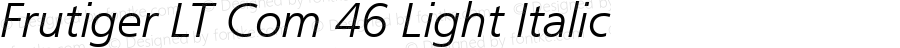 Frutiger LT Com 46 Light Italic