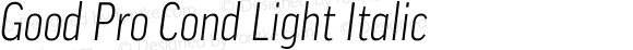 Good Pro Cond Light Italic