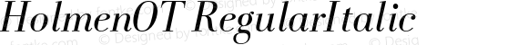 HolmenOT RegularItalic Version 7.502; 2007