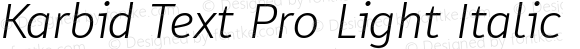 Karbid Text Pro Light Italic