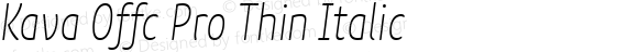 Kava Offc Pro Thin Italic