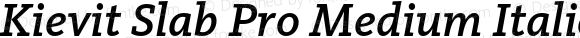 Kievit Slab Pro Medium Italic