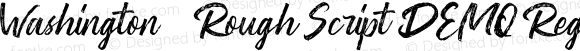 Washington ~ Rough Script DEMO Regular Version 1.000