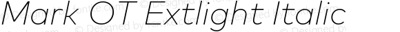 Mark OT Extlight Italic