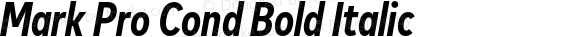 Mark Pro Cond Bold Italic
