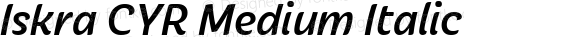 Iskra CYR Medium Italic