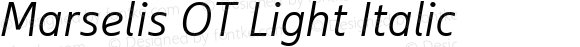 Marselis OT Light Italic