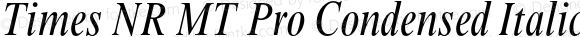 Times NR MT Pro Condensed Italic