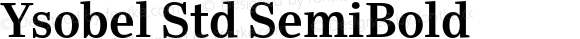 Ysobel Std SemiBold