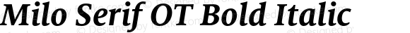 Milo Serif OT Bold Italic