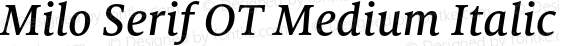 Milo Serif OT Medium Italic